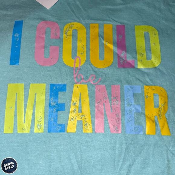 Tultex I Could Be Meaner Graphic Tee Aqua Blue Pastel Bold Print Sz Small NEW - Picture 3 of 5